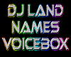 DJ LAND Names Voicebox