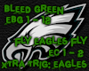 Bleed Green EAGLES!!