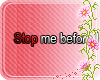 *Ej*Sticker ''Stop me''*