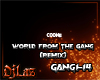 world from the gang