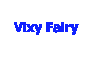 VixyFairy