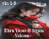 Ebru-Y.-Ft Siyam -Yoksun