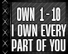 !iC! I Own Every Part  U