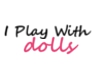 [Lust] I Play With Dolls
