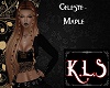 !K.L.S. Celeste - Maple