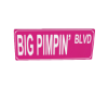 big pimpin blvd