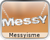 Messy's Chain
