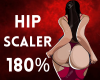 Hip Scaler 180