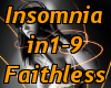 Insomnia, Faithless