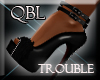 Trouble (Heels)