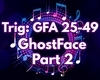 GhostFace Part 2