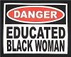 Moc! Educated Blk Woman