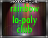 Rainbow Lo-Poly Club