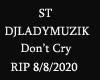ST DJLADYMUZIK DON'T CRY
