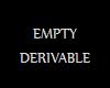 Empty Derivable