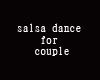 salsa dance for couple