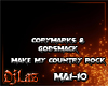 MAKE MY COUNTRY ROCK