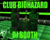 Club BioHazard DJ Booth