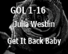 Julia W Get It Back Baby