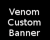 Venom Custom Banner