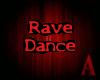 [A] Rave Dance