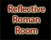 Roman Reflective Room