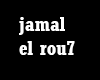 Jamal el rou7