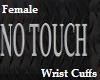 No Touch Wrist Cuffs (F)