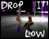 Drop It Low Dance Spot