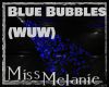 Blue Bubbles (WUW)