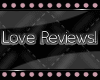 *Love Reviews St
