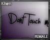 Don't Touch Sign- F