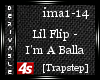 [4s] Lil Flip-I'mA Balla