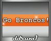 [DD]Go Bronco's Go...!