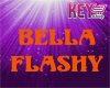 K- Bella Flashy