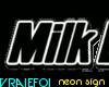 VF-MilkDuds- neon sign