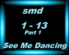 See Me Dancing - Pt1
