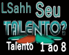 |A| Talento 1 ao 8