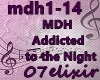 EL MDH Addicted