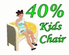 GM's kids chair 40%