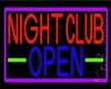 !  NIGHT CLUB OPEN SIGNS