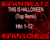 THIS IS HALLOWEEN(Trap)