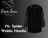 Mr. Spider Webbs Hoodie