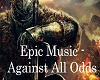Epic Music - Against All
