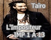 *A Taïro L'impositeur