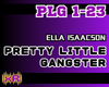 Pretty Little Gangster