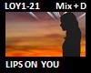 Lips on you MIX + D