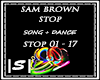 =S=Sam Brown Stop