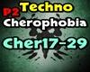 Techno - Cherophobia P2