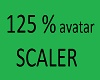 125% avatar scaler
